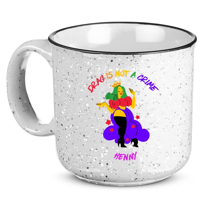 Drag Is Not A Crime Henny 15oz Campfire Ceramic Mug