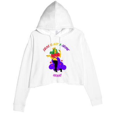 Drag Is Not A Crime Henny Crop Fleece Hoodie