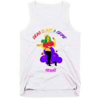 Drag Is Not A Crime Henny Tank Top