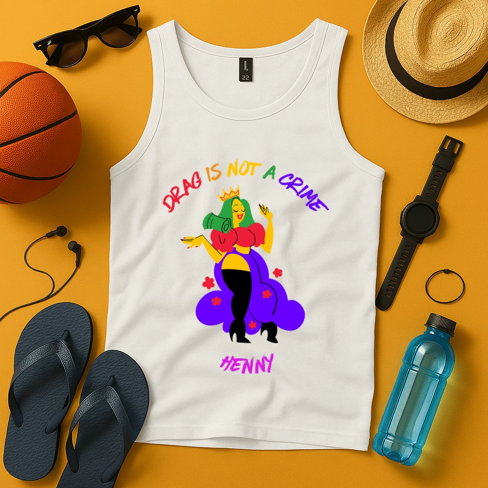 Drag Is Not A Crime Henny Tank Top