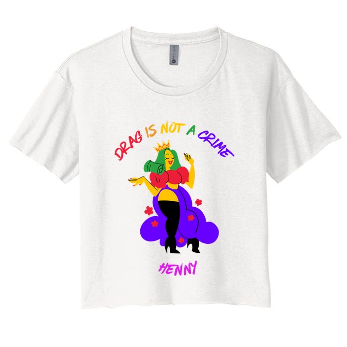 Drag Is Not A Crime Henny Crop Top