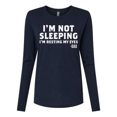 Dad Im Not Sleeping Im Resting My Eyes Womens Cotton Relaxed Long Sleeve T-Shirt