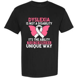 Dyslexia Is Not A Disability Its An Ability Awareness Garment-Dyed Heavyweight T-Shirt