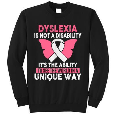 Dyslexia Is Not A Disability Its An Ability Awareness Sweatshirt