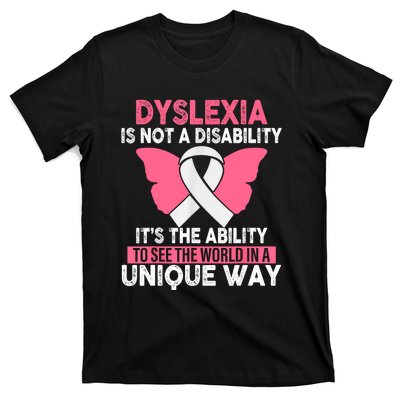 Dyslexia Is Not A Disability Its An Ability Awareness T-Shirt