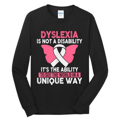 Dyslexia Is Not A Disability Its An Ability Awareness Tall Long Sleeve T-Shirt