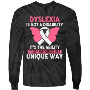 Dyslexia Is Not A Disability Its An Ability Awareness Tie-Dye Long Sleeve Shirt