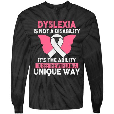 Dyslexia Is Not A Disability Its An Ability Awareness Tie-Dye Long Sleeve Shirt