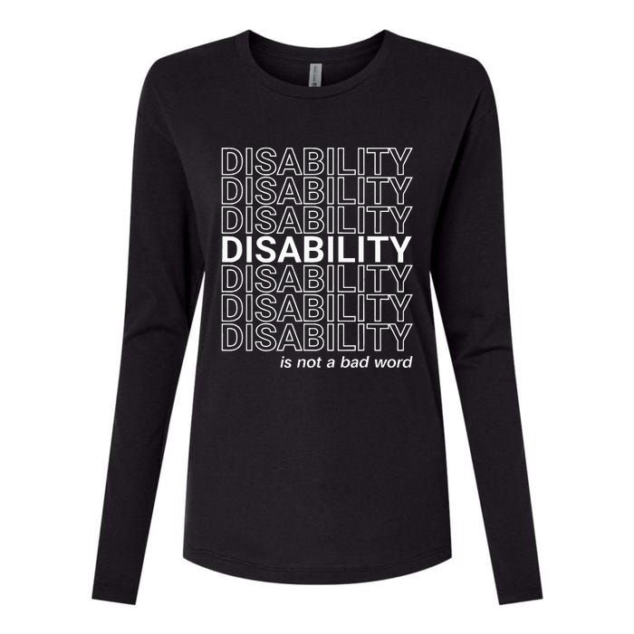 Disability Is Not A Bad Word Happy Disability Pride Month Womens Cotton Relaxed Long Sleeve T-Shirt