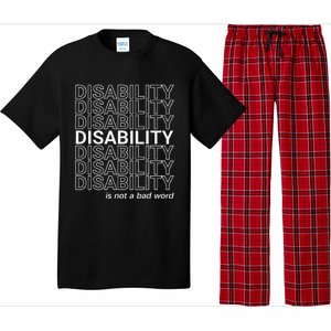 Disability Is Not A Bad Word Happy Disability Pride Month Pajama Set