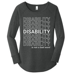 Disability Is Not A Bad Word Happy Disability Pride Month Women's Perfect Tri Tunic Long Sleeve Shirt