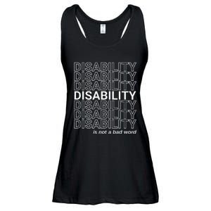 Disability Is Not A Bad Word Happy Disability Pride Month Ladies Essential Flowy Tank