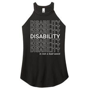 Disability Is Not A Bad Word Happy Disability Pride Month Women's Perfect Tri Rocker Tank