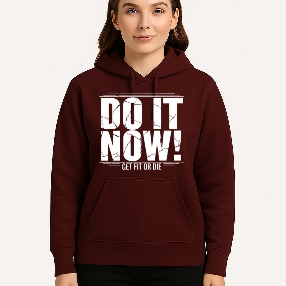 Do It Now Hoodie