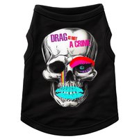Drag Is Not A Crime Skull Doggie Tank