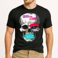 Drag Is Not A Crime Skull Performance Shirt