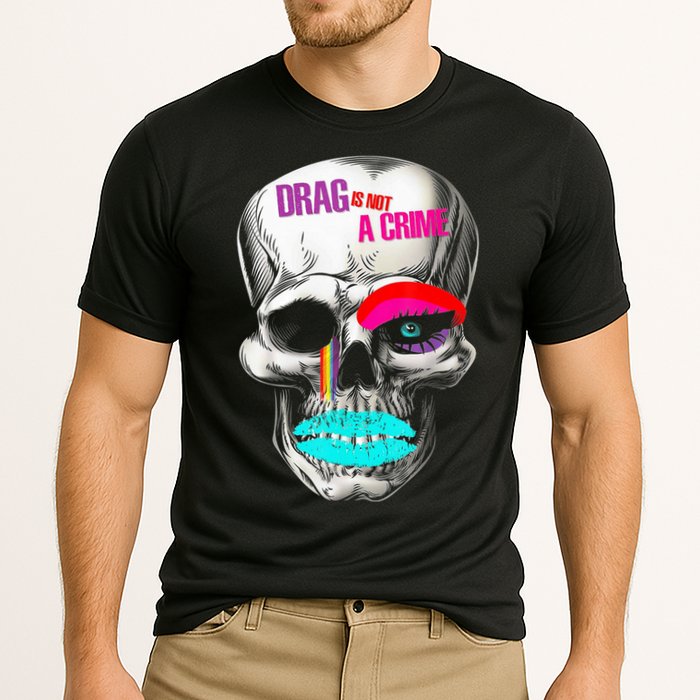 Drag Is Not A Crime Skull Performance Shirt