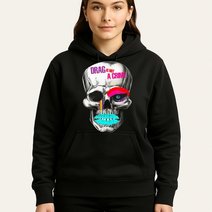 Drag Is Not A Crime Skull Hoodie