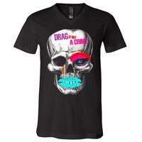 Drag Is Not A Crime Skull V-Neck T-Shirt