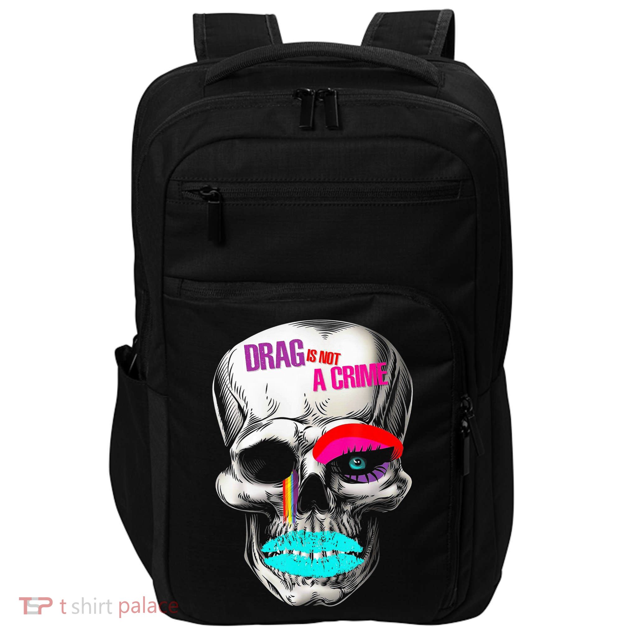 Drag Is Not A Crime Skull Impact Tech Backpack