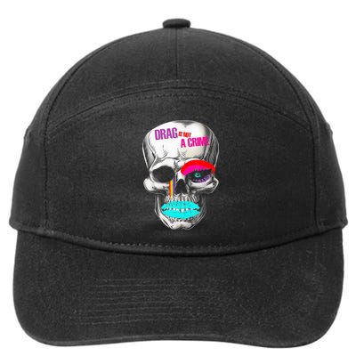 Drag Is Not A Crime Skull 7-Panel Snapback Hat