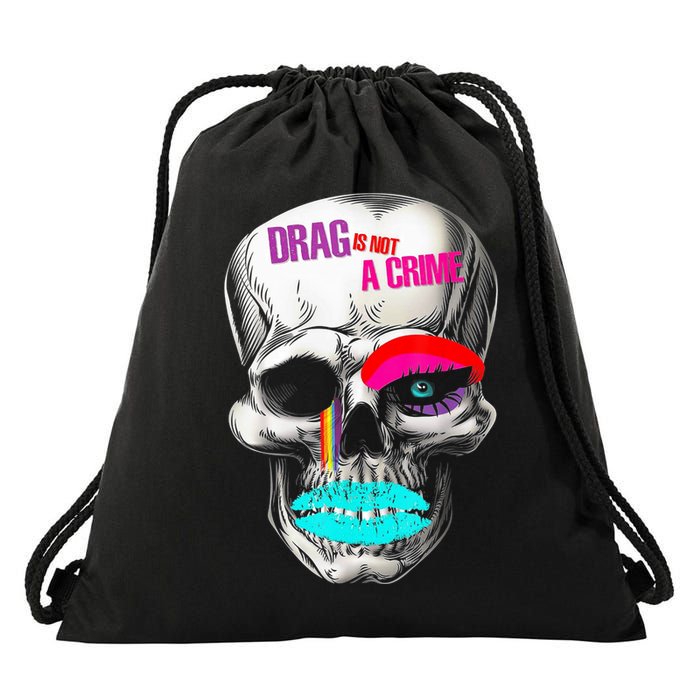Drag Is Not A Crime Skull Drawstring Bag