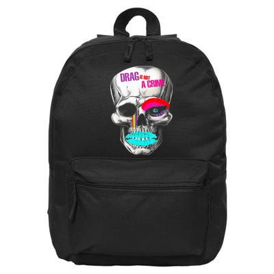 Drag Is Not A Crime Skull 16 in Basic Backpack
