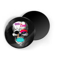 Drag Is Not A Crime Skull Magnet