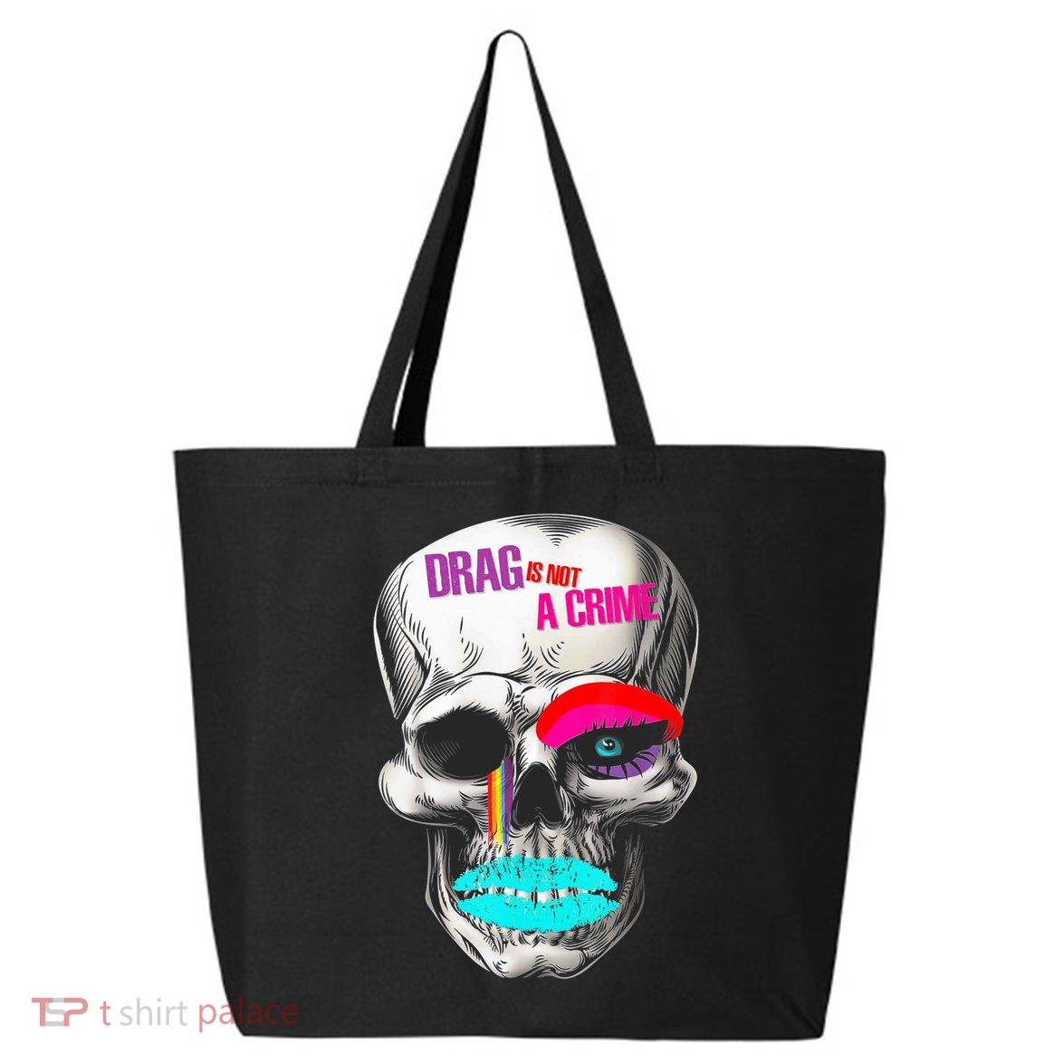 Drag Is Not A Crime Skull 25L Jumbo Tote