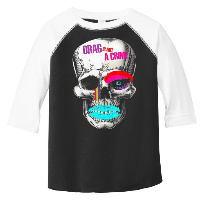 Drag Is Not A Crime Skull Toddler Fine Jersey T-Shirt
