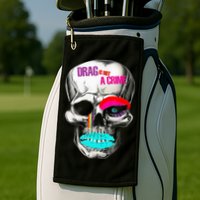 Drag Is Not A Crime Skull Golf Towel