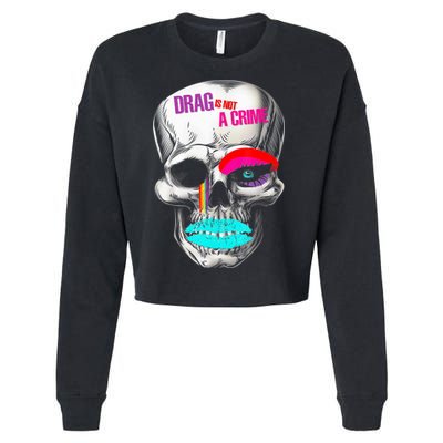 Drag Is Not A Crime Skull Cropped Pullover Crew