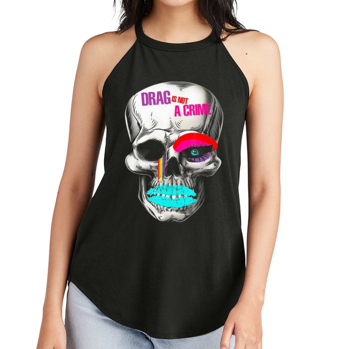 Drag Is Not A Crime Skull Women's Perfect Tri Rocker Tank