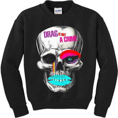Drag Is Not A Crime Skull Kids Sweatshirt