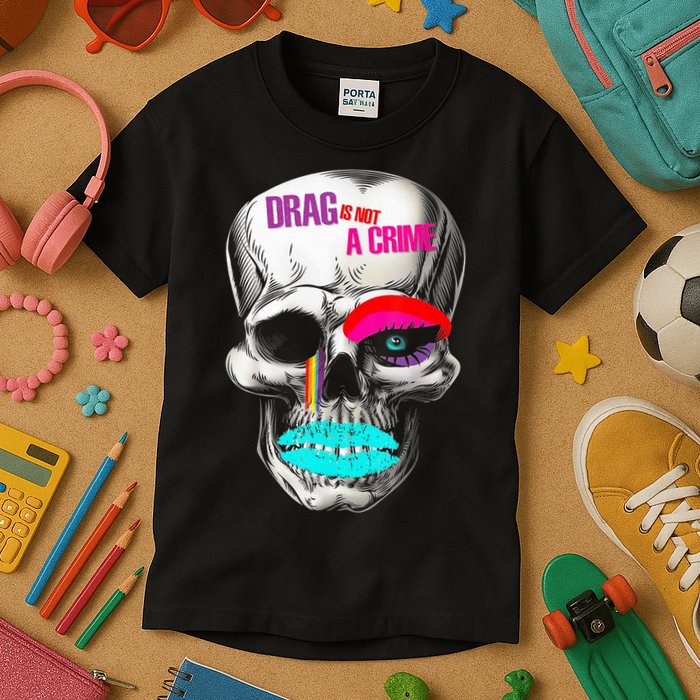 Drag Is Not A Crime Skull Kids T-Shirt