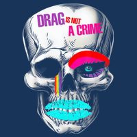 Drag Is Not A Crime Skull Infant Baby Jersey Bodysuit