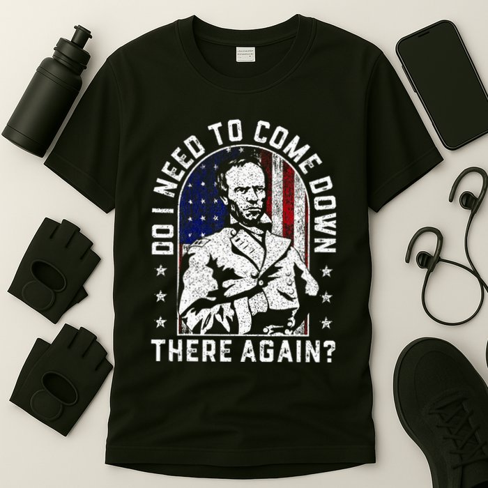 Do I Need To Come Down There Again General Sherman T-Shirt