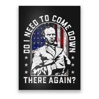 Do I Need To Come Down There Again General Sherman Poster