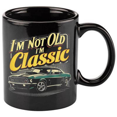 Design I'm Not Old I'm Classic Vintage Car 11oz C Handle Ceramic Mug