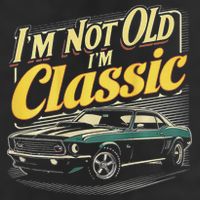 Design I'm Not Old I'm Classic Vintage Car Beanie