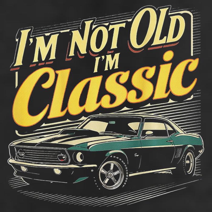 Design I'm Not Old I'm Classic Vintage Car Beanie