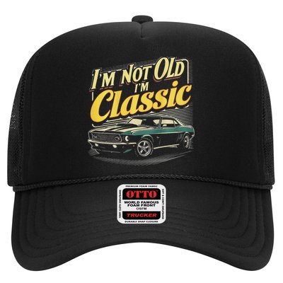 Design I'm Not Old I'm Classic Vintage Car Hat