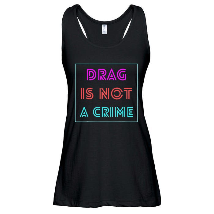 Drag Is Not A Crime Support Drag Queens LGBTQ Rights Pride Ladies Essential Flowy Tank