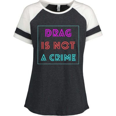 Drag Is Not A Crime Support Drag Queens LGBTQ Rights Pride Enza Ladies Jersey Colorblock Tee