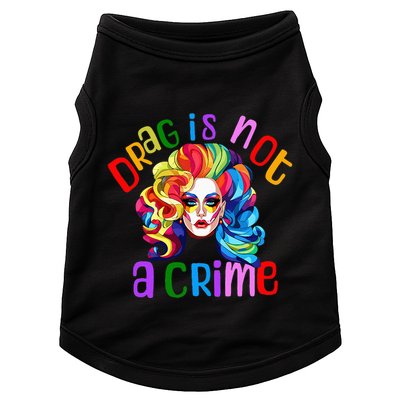 Drag Is Not A Crime Fabulous Drag Queen LGBTQ Equality Pride Doggie Tank