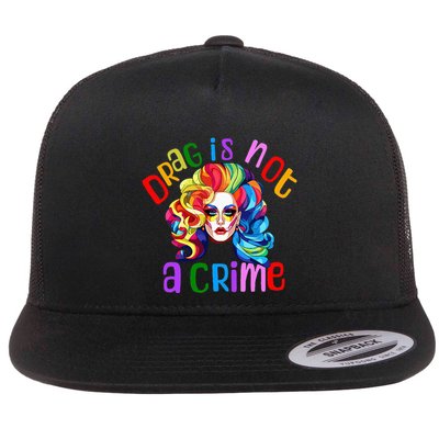 Drag Is Not A Crime Fabulous Drag Queen LGBTQ Equality Pride Flatbill Hat