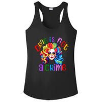 Drag Is Not A Crime Fabulous Drag Queen LGBTQ Equality Pride Ladies PosiCharge Competitor Racerback Tank