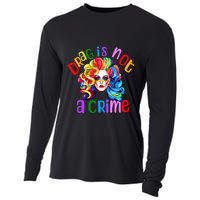 Drag Is Not A Crime Fabulous Drag Queen LGBTQ Equality Pride Cooling Performance Long Sleeve Crew