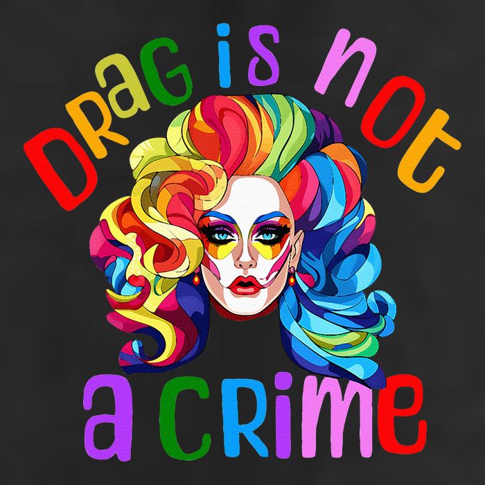 Drag Is Not A Crime Fabulous Drag Queen LGBTQ Equality Pride Golf Towel