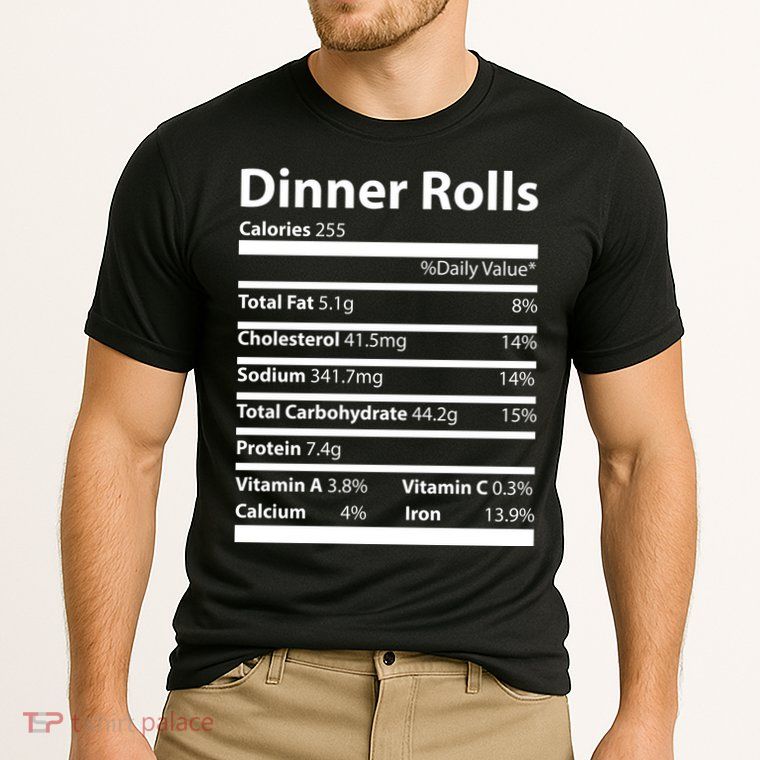 Dinner Rolls Nutritional Facts Funny Thanksgiving Performance Shirt